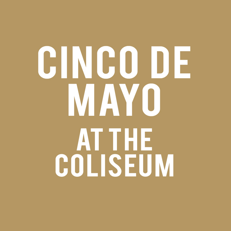 Cinco de Mayo at the Coliseum