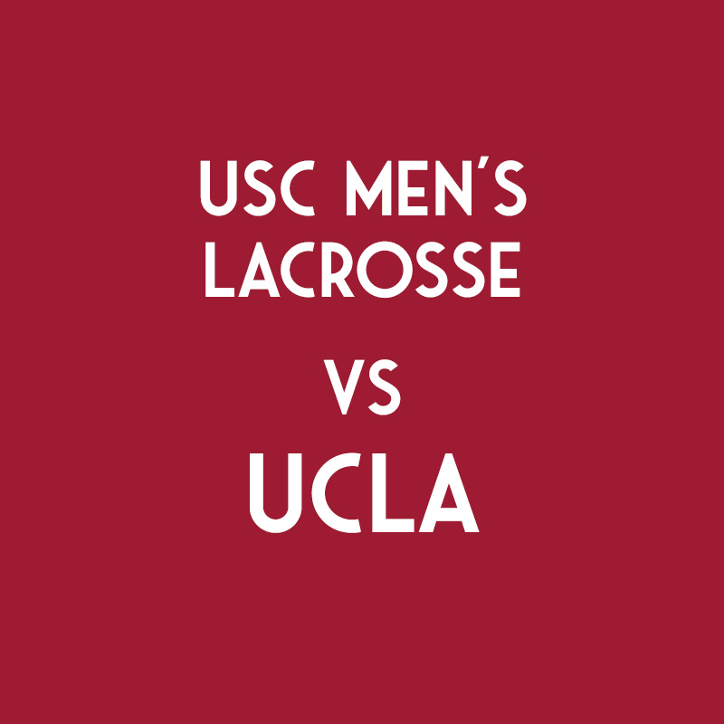 USC Mens Lacrosse vs UCLA