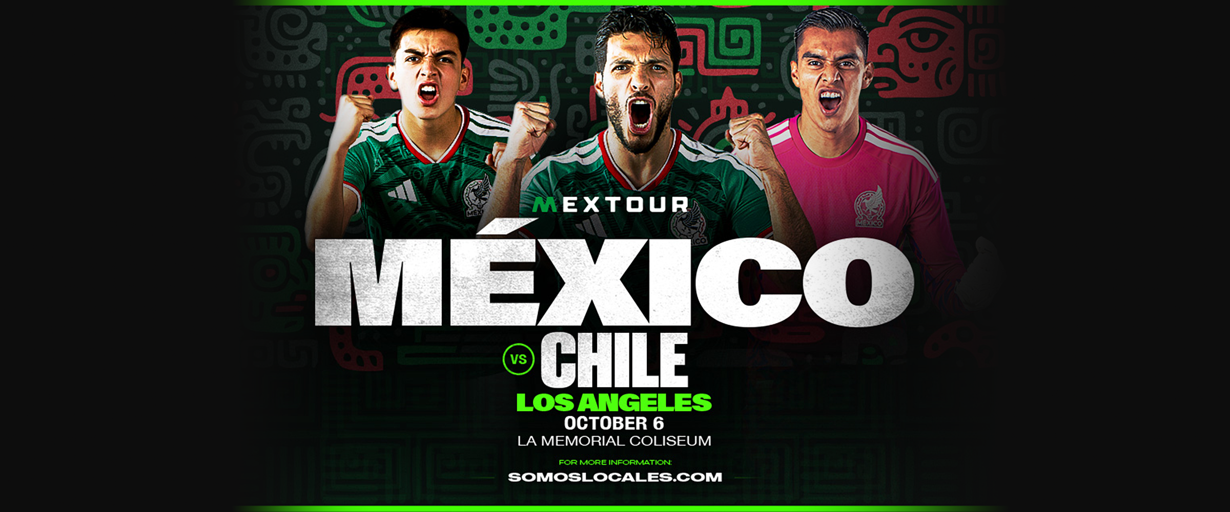 MEXTOUR: Mexico vs. Chile